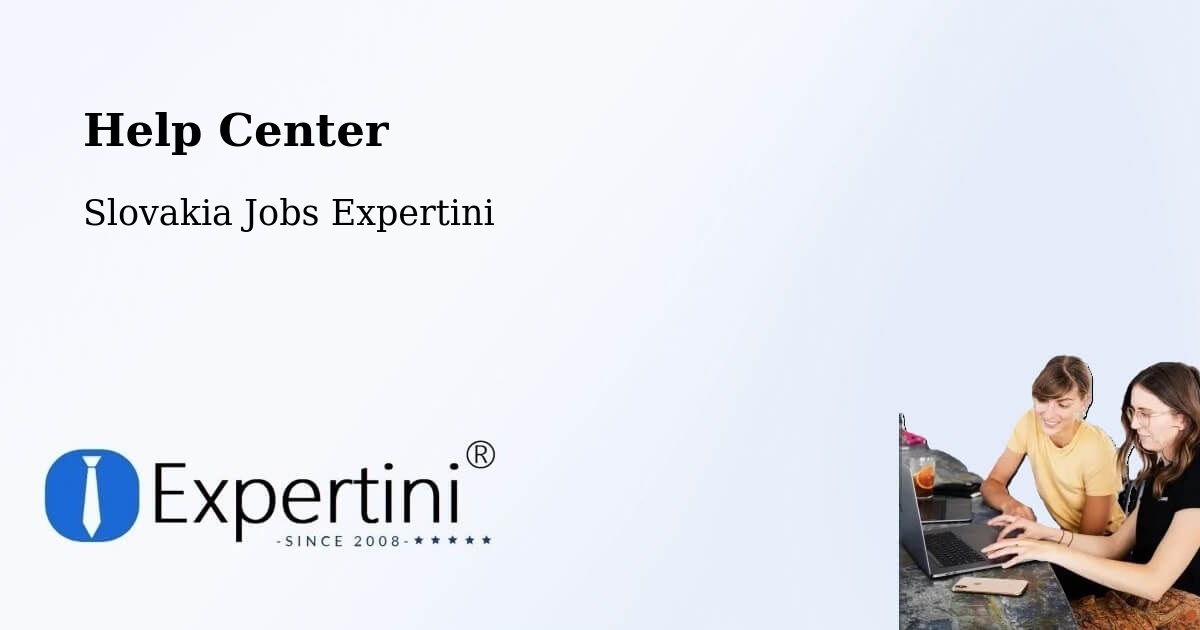Help Center – Krompachy - Slovakia Jobs Expertini