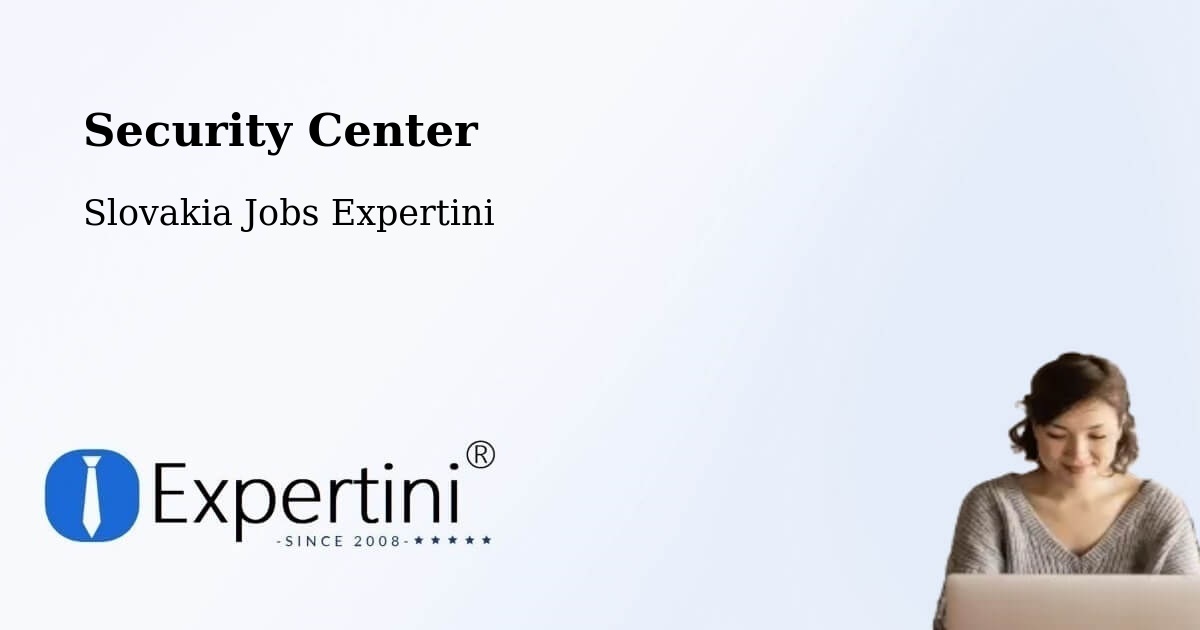 Security & Compliance – Krompachy - Slovakia Jobs Expertini